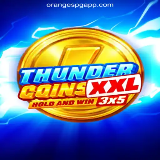 Discover the Thrilling World of ThunderCoinsXxl on OrangesPG Platform